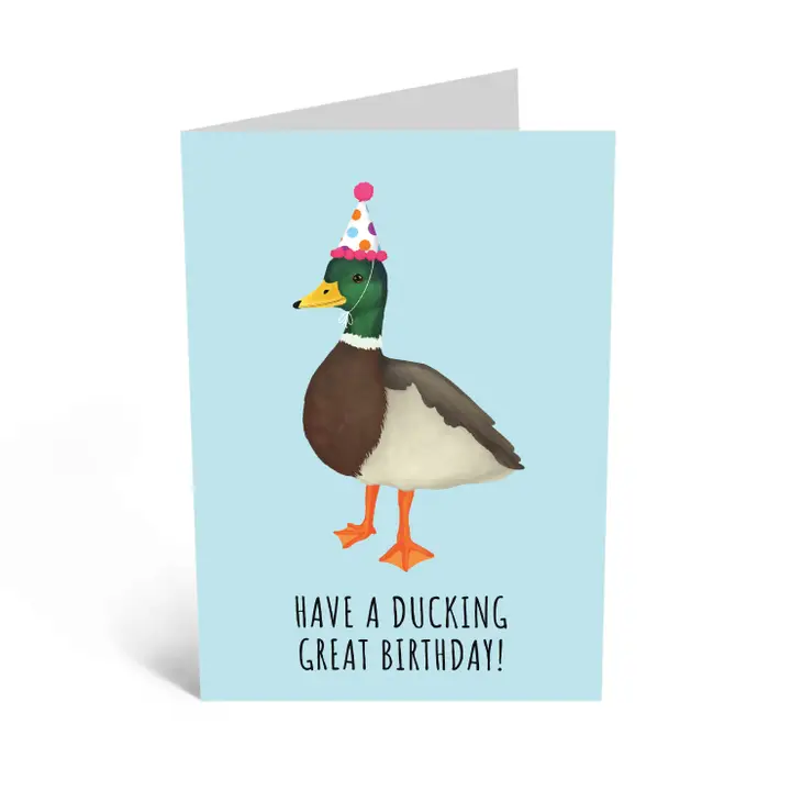 Have A Ducking Great B-day Card