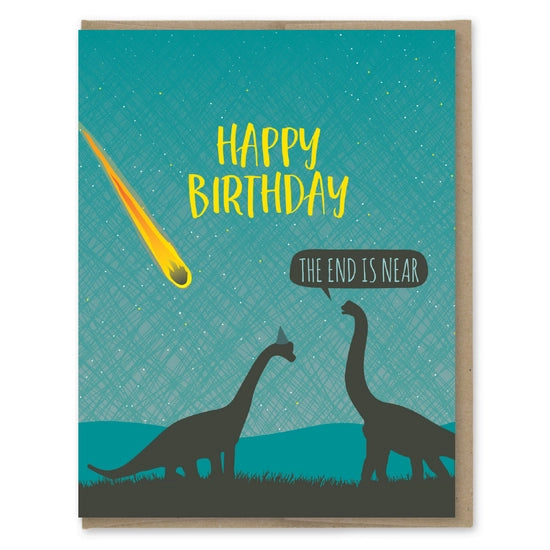 End Is Near Birthday Card