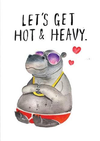Hot And Heavy Card