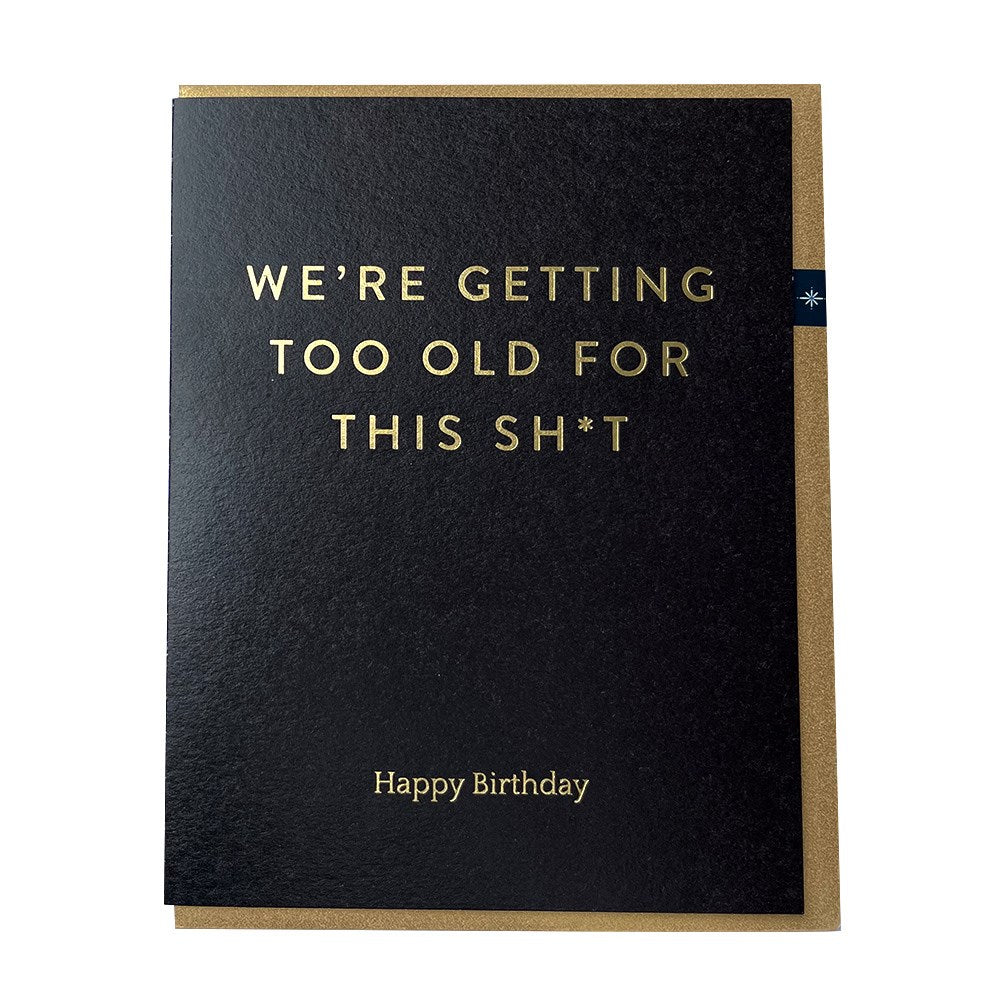 Too Old Card