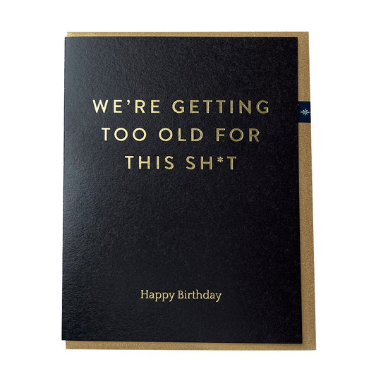 Too Old Card