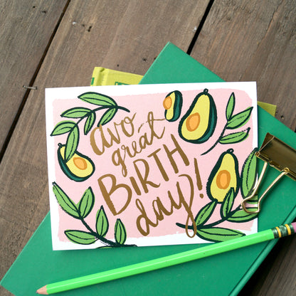 Avocado Birthday Card